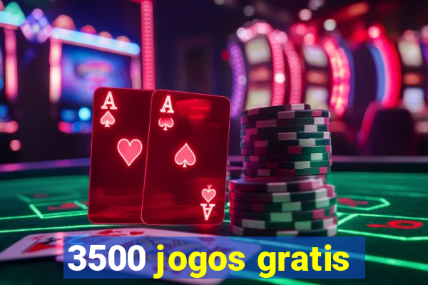 3500 jogos gratis